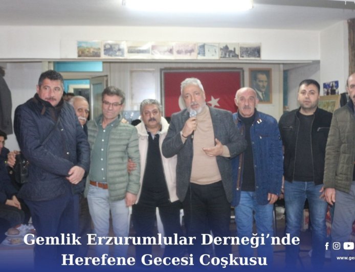 Gemlik Erzurumlular Dernegi'nde Herefene Gecesi  Coşkusu